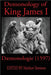 King James Demonology: Daemonologie 1597 by King James