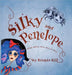 Silky And Penelope: (And What They Did To Me) by Gill, Brenda