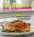 Paleo Pleasures Anti-Inflammatory Cookbook: Savor Wholesome Goodness - 100+ recipes for Health and Wellness, Pictures Included by Sandra Parker
