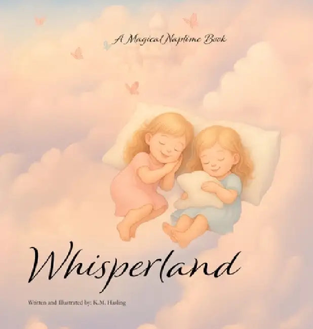 Whisperland by K. M. Hasling