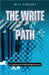 The Write Path: A Journey to Publishing Success by Bill Vincent