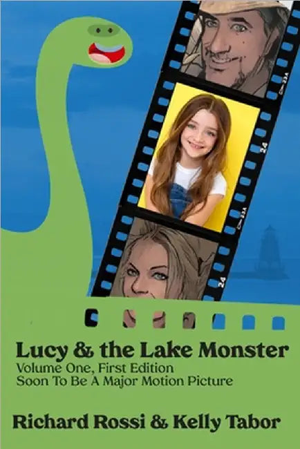 Lucy & the Lake Monster by Richard A. Rossi