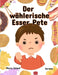 Der wählerische Esser Pete (German) Picky Eater Pete by Marcy Schaaf