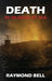 Death by Murder at Sea by Raymond Bell