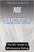 Age Gracefully: The 50+ Guide to Wholesome Eating by Tristan Evergreen