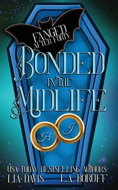 Bonded in the Midlife: A Paranormal Women's Fiction Novel by L. a. Boruff