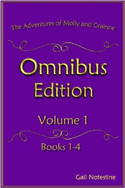 The Adventures of Molly and Grainne Omnibus Volume 1 by Notestine, Gail