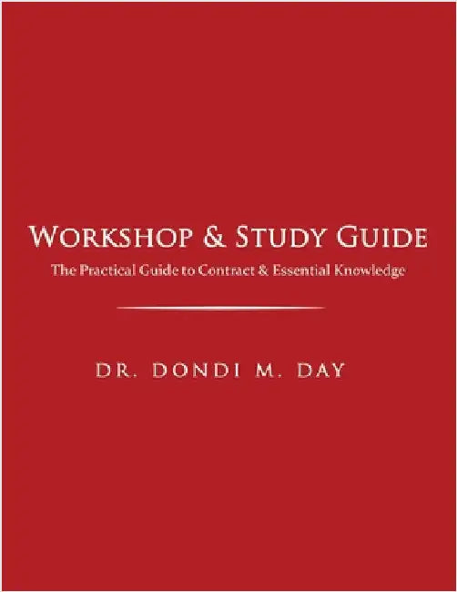 Workshop & Study Guide: The Practical Guide to Contracts & Other Essential Knowledge by Dondi M. Day