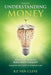 Understanding Money: What you should have been taught by Bruce Van Cleve