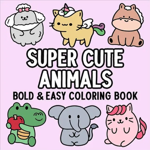 Super Cute Animals Bold and Easy Coloring Book by Hue Coloring