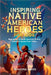 Inspiring Native American Heroes For Kids by Beautiful Voices