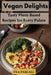 Vegan Delights by Eva Pascall