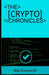 The Crypto Chronicles by Aria Stonecroft