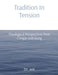 Tradition In Tension: Theological Perspectives from Congar and Kung by Anthony T. Vento
