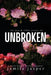Unbroken: Dark Bully BWWM Romance by Jamila Jasper