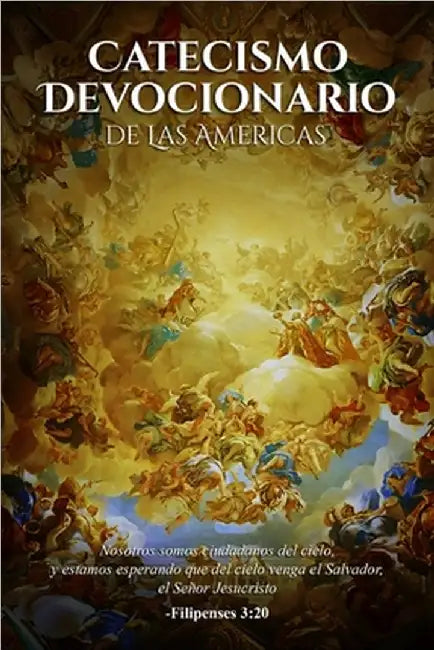 Catecismo Devocionario De Las Americas (Spanish Edition) by Heintz, Reverend Father Andrew J.