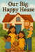 Our Big Happy House by Syers, A. E.