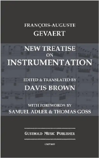 New Treatise on Instrumentation by Gevaert, Francois-Auguste