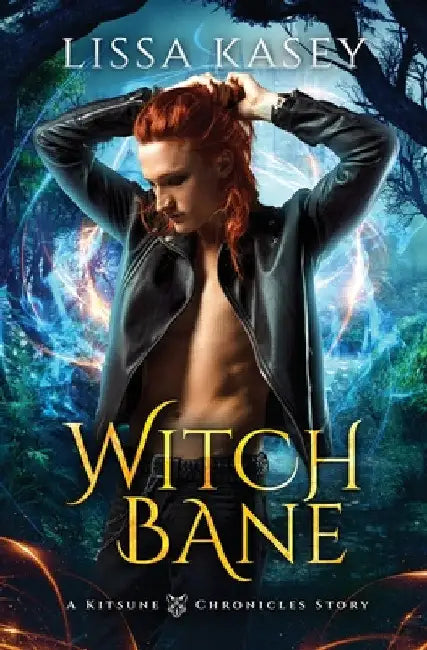 WitchBane by Lissa Kasey