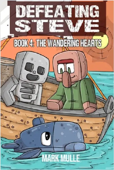 Defeating Steve Book 4 by Mulle, Mark