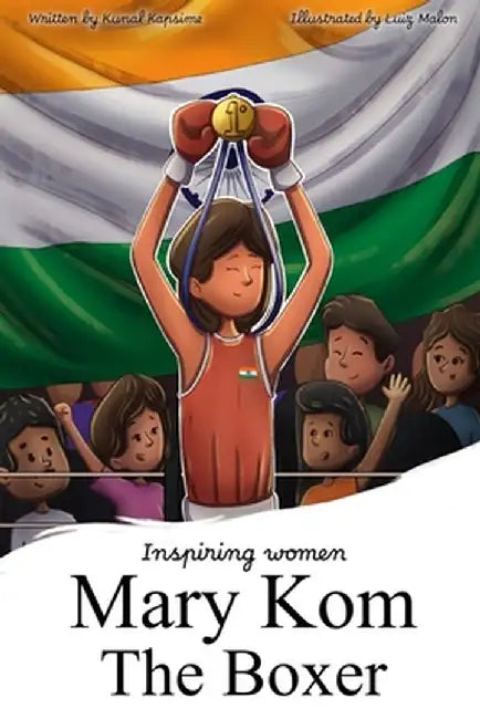 Mary Kom - The Boxer by Kunal Kapsime