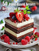50 Plant-Based Desserts Recipes for Home by Kelly Johnson