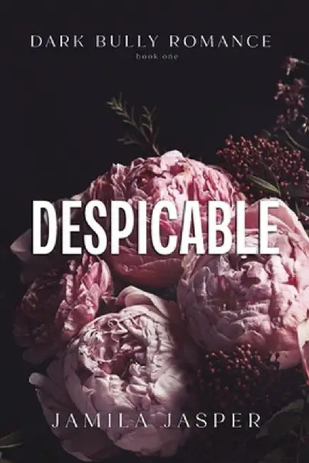 Despicable: Dark Billionaire Bully BWWM Romance by Jamila Jasper