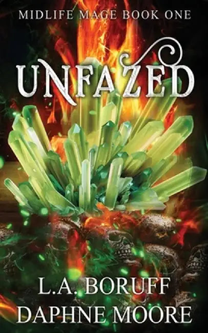 Unfazed: An Urban Fantasy Romance by L. a. Boruff