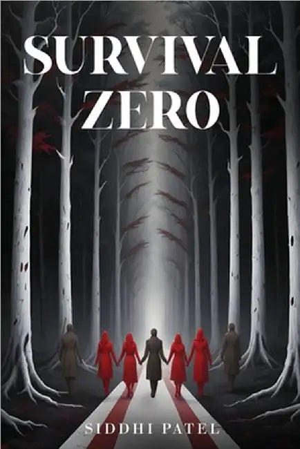 Survival ZERO by Siddhi Patel
