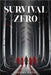 Survival ZERO by Siddhi Patel