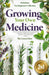 Growing Your Own Medicine by The Green Glow