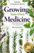 Growing Your Own Medicine by The Green Glow