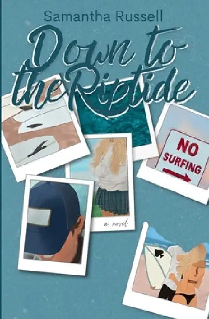 Down to the Riptide by Samantha Russell