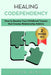 Healing Codependency: How to Resolve Your Childhood that Creates Relationship Addicts by Elena Miro