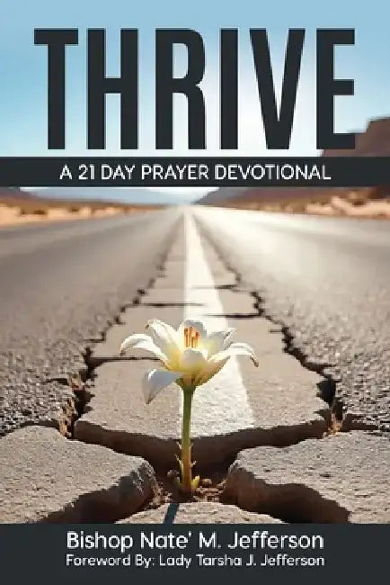 Thrive: 21 Day Devotional by Nate' M. Jefferson
