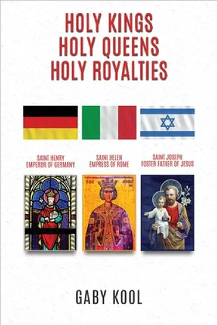 Holy Kings, Holy Queens, Holy Royalties by Gaby Kool