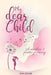 My Dear Child by Sarah Langsam