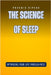 The Science of Sleep: Optimizing Your Life Through Rest by Phoenix Rivers
