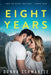 Eight Years by Donna Schwartze