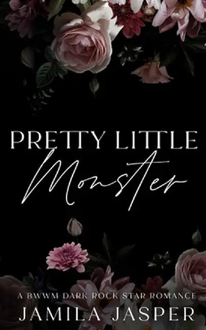 Pretty Little Monster: BWWM Dark Rock Star Romance by Jamila Jasper