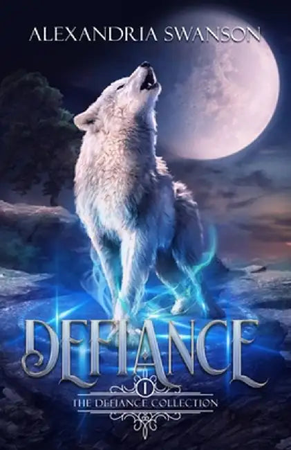 Defiance by Alexandria Swanson