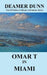 Omar T in Miami by Deamer D. Dunn