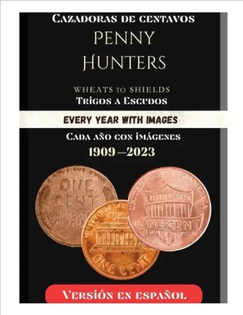 Penny Hunters (Spanish Version) Cazadores De Peniques by Kate Kangas