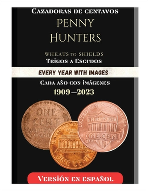 Penny Hunters (Spanish Version) Cazadores De Peniques by Kate Kangas