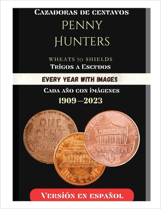 Penny Hunters (Spanish Version) Cazadores De Peniques by Kate Kangas