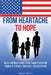 From Heartache To Hope by Amos O Ejuwa