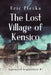 The Lost Village of Kensico by Eric Pleska
