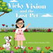 Vicky Vision and the Lost Pet by Rebecca Eliana Savitsky
