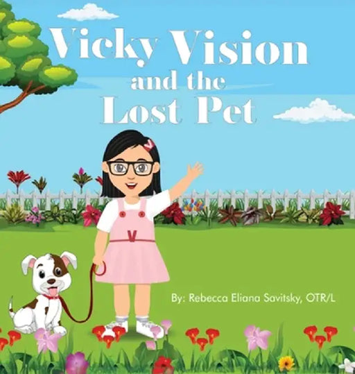 Vicky Vision and the Lost Pet by Rebecca Eliana Savitsky