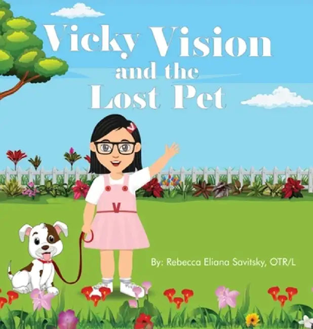 Vicky Vision and the Lost Pet by Rebecca Eliana Savitsky